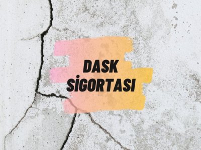 DASK SİGORTASI